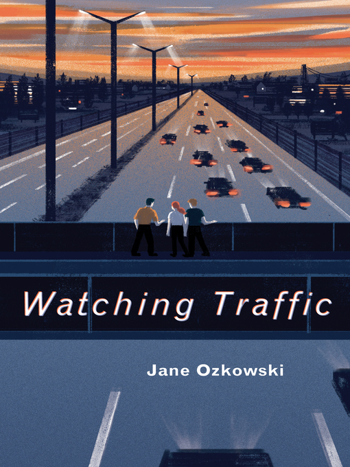 Title details for Watching Traffic by Jane Ozkowski - Available